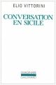 Couverture Conversation en Sicile Editions Gallimard  (L'imaginaire) 2011