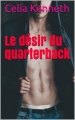 Couverture Le désir du quarterback Editions Autoédité 2018
