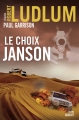 Couverture Janson, tome 3 : Le choix Janson Editions Grasset (Thriller) 2015