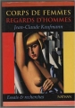 Couverture Corps de femmes, regards d'hommes : Sociologie des seins nus Editions Nathan 1995
