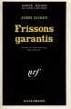 Couverture Frissons garantis Editions Gallimard  (Série noire) 1966