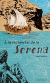 Couverture À la recherche de la Serena Editions Actes Sud (Junior) 2018