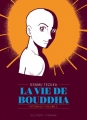 Couverture La vie de Bouddha, intégrale, tome 1 Editions Delcourt-Tonkam (Seinen) 2018