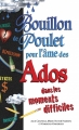 Couverture Bouillon de poulet pour l'âme des ados dans les moments difficiles Editions Béliveau 2007