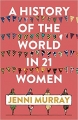 Couverture A history of the world in 21 women Editions One World 2018