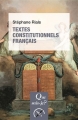 Couverture Que sais-je ? : Textes constitutionnels français Editions Presses universitaires de France (PUF) (Que sais-je ?) 2018
