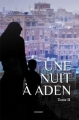 Couverture Une nuit à Aden, tome 2 Editions Autoédité 2018