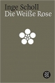 Couverture La rose blanche : Six allemands contre le nazisme Editions Fischer 1996