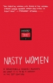 Couverture Nasty Women: A Collection of Essays + Accounts on What It Is to Be a Woman in the 21st Century Editions 404 Ink 2017