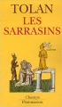 Couverture Les Sarrasins, l'islam dans l'imagination européenne au Moyen Age Editions Flammarion (Champs) 2006