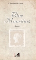 Couverture Blue Mauritius Editions Sépia 2018