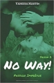 Couverture No Way! : Passion interdite, tome 2 Editions Autoédité 2018