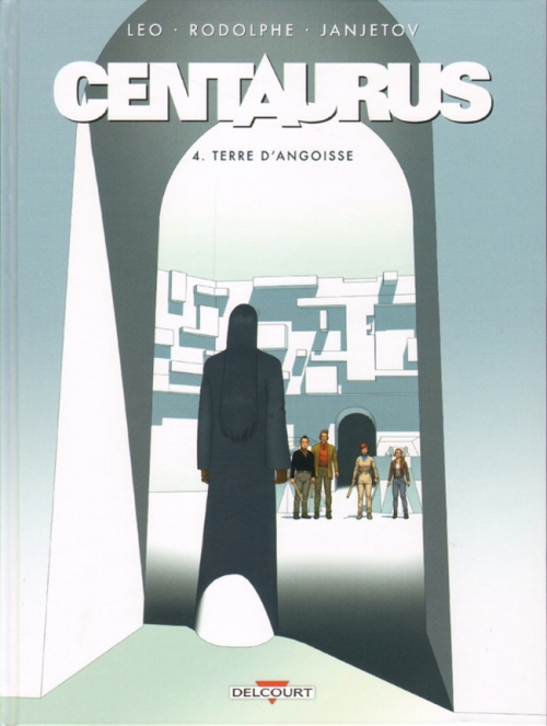 Couverture Centaurus, tome 4 : Terre d'angoisse