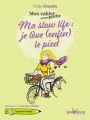 Couverture Ma slow life : je lève (enfin) le pied Editions Jouvence (Poche) 2017