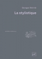 Couverture La stylistique Editions Presses universitaires de France (PUF) (Quadrige - Manuels) 2014