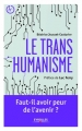 Couverture Le Transhumanisme - Faut-il avoir peur de l'avenir ? Editions Eyrolles 2016
