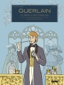 Couverture Guerlain, tome 1 : 1re époque, Pierre-François-Pascal Editions Glénat 2018