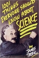 Couverture 1001 Things Everyone Should Know About Science Editions Doubleday 1991