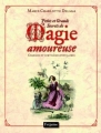 Couverture Petits et grands secrets de magie amoureuse Editions Fetjaine (Fantasy) 2009