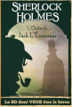 Couverture Sherlock Holmes : La BD dont vous êtes le héros, tome 5 : L'ombre de Jack l'éventreur Editions Makaka (La BD dont vous êtes le héros) 2018