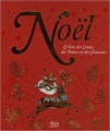 Couverture Noël : Le livre des Contes, des Poésies et des Chansons Editions Milan (Jeunesse) 2005