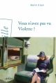 Couverture Vous n’avez pas vu Violette ? Editions Arléa (1er mille) 2017