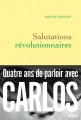 Couverture Salutations révolutionnaires Editions Grasset 2018
