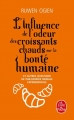 Couverture L'Influence de l'odeur des croissants chauds sur la bonté humaine Editions Le Livre de Poche 2012