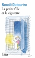 Couverture La petite fille et la cigarette Editions Folio  2007