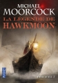 Couverture La légende de Hawkmoon, intégrale, tome 2 Editions Pocket 2016