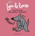 Couverture Un p'tit loup gourmand... de bisous ! Editions Bayard (Jeunesse) 2017