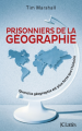 Couverture Prisonniers de la géographie : Quand la géographie est plus forte que l'histoire Editions JC Lattès (Essais et documents) 2018