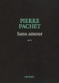 Couverture Sans amour Editions Denoël 2011