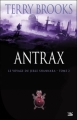 Couverture Le Voyage du Jerle Shannara, tome 2 : Antrax Editions Bragelonne 2009