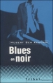 Couverture Blues en noir Editions Flammarion (Tribal) 2001