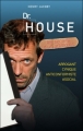 Couverture Dr. House, les secrets d'un antihéros Editions Music And Entertainment Books 2009