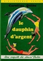Couverture Le dauphin d'argent Editions Hachette (Bibliothèque Verte) 1970