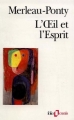 Couverture L'oeil et l'esprit Editions Folio  (Essais) 1985