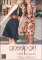 Couverture Gossip girl, tome 15 : C'est toujours mieux ailleurs ! Editions Fleuve 2009