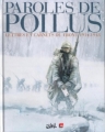 Couverture Paroles de Poilus, tome 1 : Lettres et carnets du front 1914-1918 Editions Soleil 2006