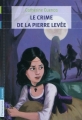 Couverture Le crime de la Pierre levée Editions Flammarion (Jeunesse) 2010