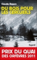 Couverture Du bois pour les cercueils Editions Fayard (Poche) 2010