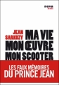 Couverture Jean Sarkozy, ma vie, mon oeuvre, mon scooter : Les faux mémoires du Prince Jean Editions Nova 2009