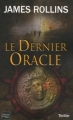 Couverture Sigma force, tome 05 : Le Dernier oracle Editions Fleuve (Noir - Thriller) 2010