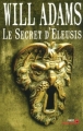 Couverture Le Secret d'Eleusis Editions First (Thriller) 2010