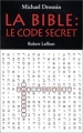 Couverture La Bible : Le code secret, tome 1 Editions Robert Laffont 1999