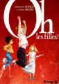 Couverture Oh les filles !, tome 1 Editions Futuropolis 2008