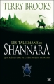 Couverture L'héritage de Shannara, tome 4 : Les talismans de Shannara Editions Bragelonne 2007
