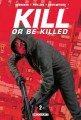 Couverture Kill or Be Killed, tome 2 Editions Delcourt (Contrebande) 2018