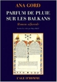 Couverture Parfum de pluie sur les balkans Editions L'âge d'Homme 2000